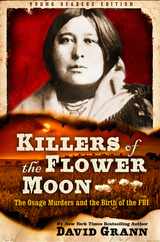 Killers of the Flower Moon: Adapted for Young Readers: The Osage Murders and the Birth of the FBI Subscription