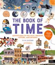 The Book of Time: Adventures in the Past, Present, Future, and Beyond Subscription