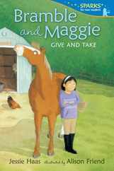 Bramble and Maggie: Give and Take: Candlewick Sparks Subscription