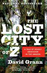 The Lost City of Z: A Tale of Deadly Obsession in the Amazon Subscription