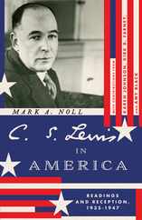 C. S. Lewis in America: Readings and Reception, 1935-1947 Subscription