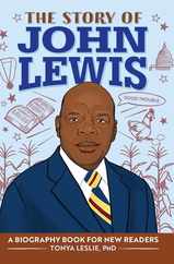 The Story of John Lewis: An Inspiring Biography for Young Readers Subscription